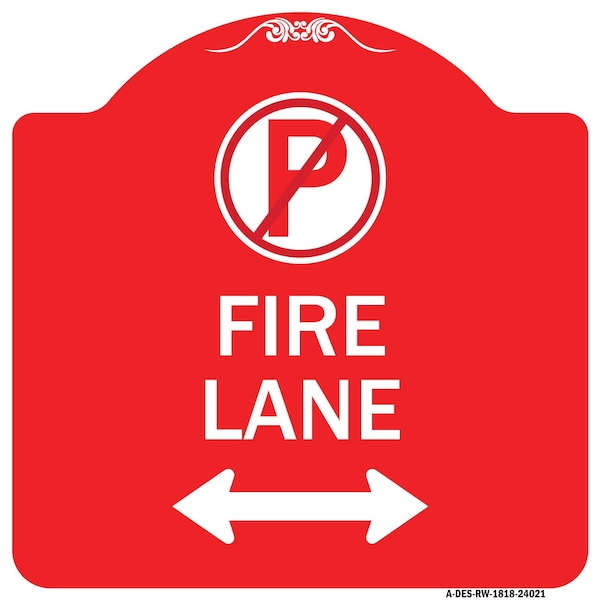 Signmission Fire Lane No Parking & Arrow Pointing Left & Right Heavy-Gauge Alum Sign, 18" x 18", RW-1818-24021 A-DES-RW-1818-24021 - main